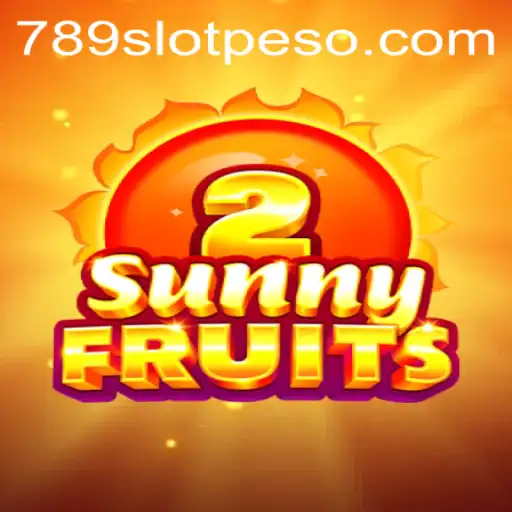 SunnyFruits2: An In-Depth Look at Gameplay and Accessibility through 789slot Login